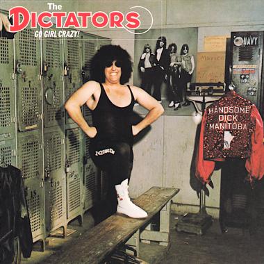 The Dictators -  Go Girl Crazy!